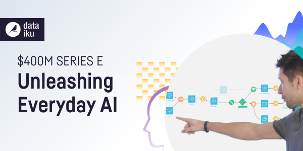 Dataiku Series E Unleashing Everyday AI